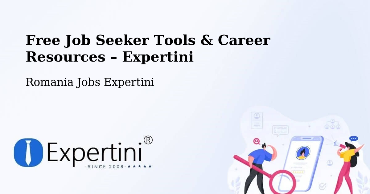 Free Job Seeker Tools & Career Resources – Comuna Ulmi - Comuna Ulmi, Romania Jobs Expertini